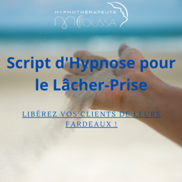 Script d'Hypnose pour le Lâcher-Prise